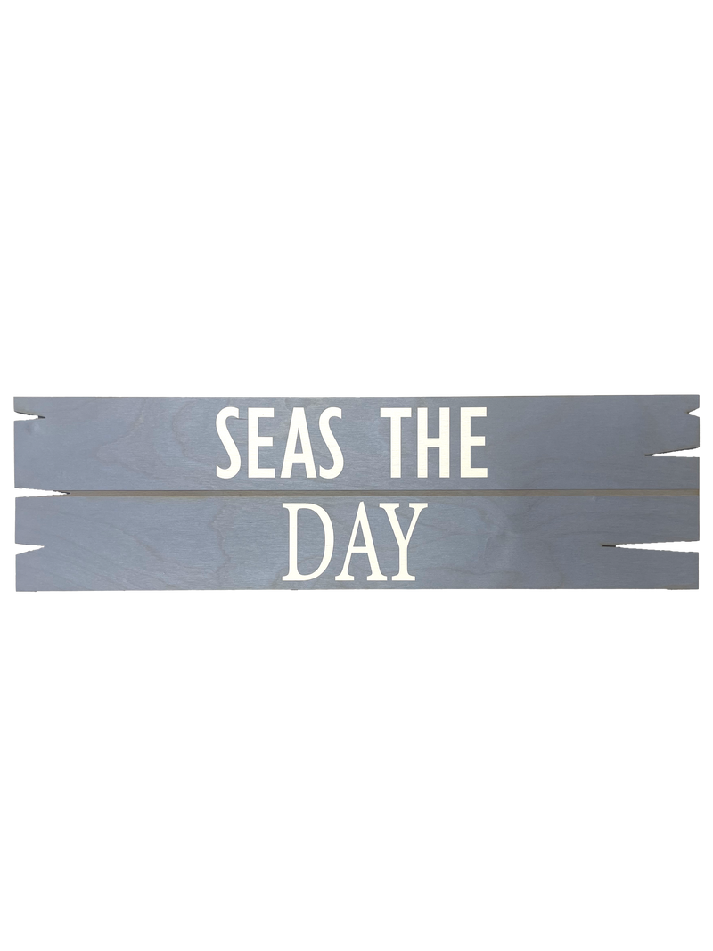Seas the Day Nautical Sign - Inspirational Coastal Decor